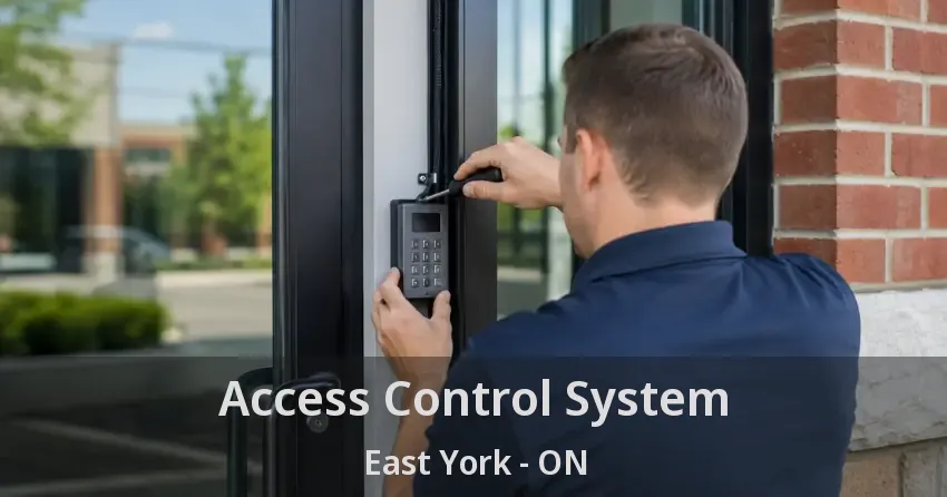 Access Control System East York - ON