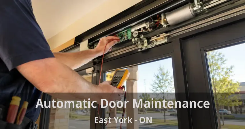 Automatic Door Maintenance East York - ON