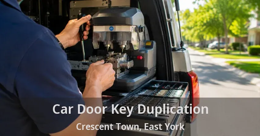Car Door Key Duplication Crescent Town, East York - ON