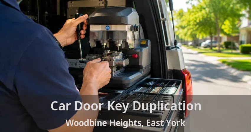 Car Door Key Duplication Woodbine Heights, East York - ON
