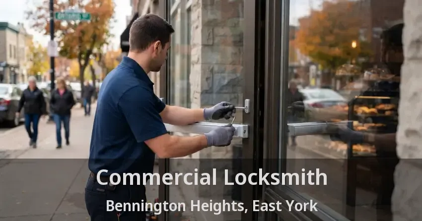 Commercial Locksmith Bennington Heights, East York - ON