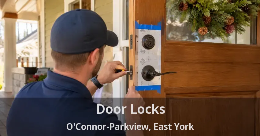 Door Locks O'Connor-Parkview, East York - ON