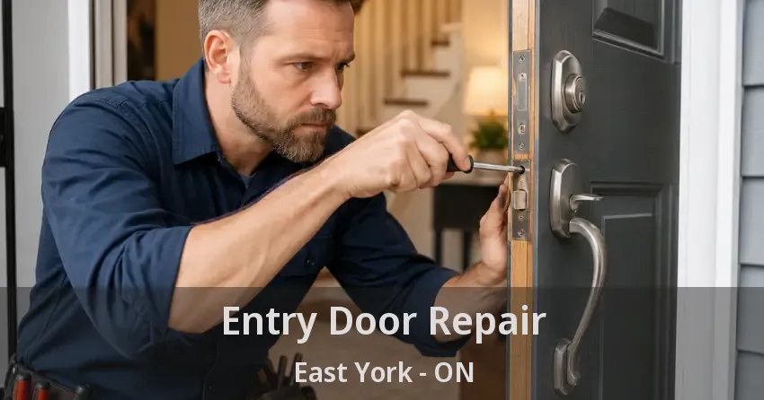 Entry Door Repair East York - ON