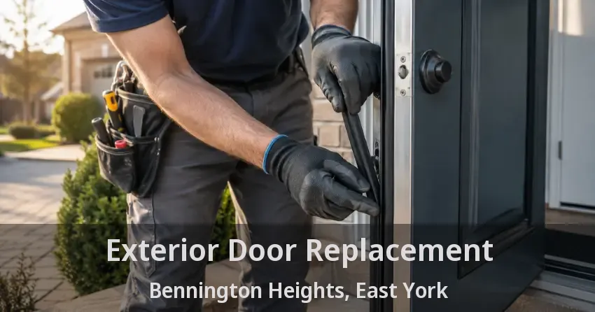 Exterior Door Replacement Bennington Heights, East York - ON