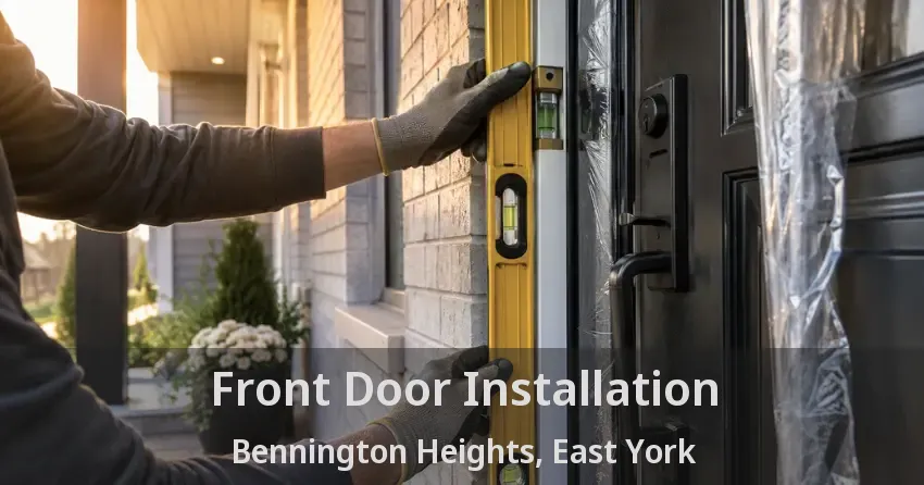 Front Door Installation Bennington Heights, East York - ON