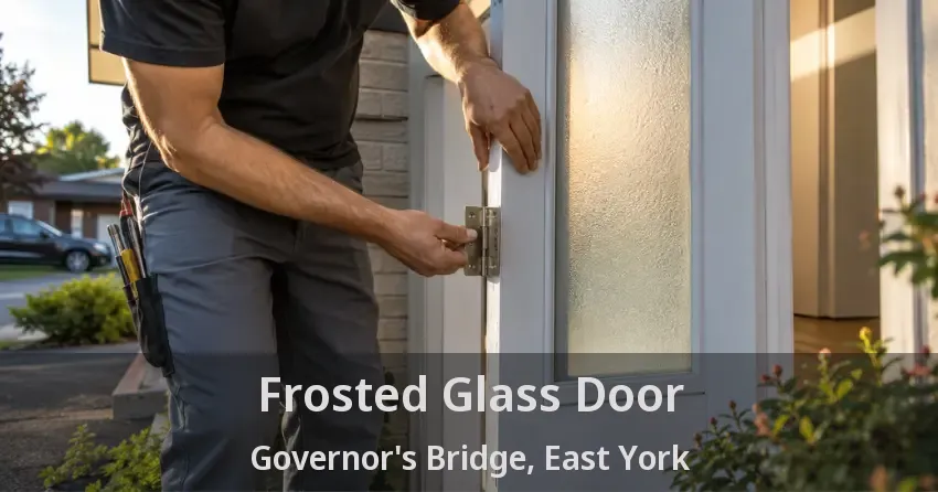 Frosted Glass Door Governor's Bridge, East York - ON