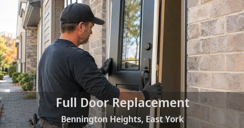Full Door Replacement Bennington Heights, East York - ON