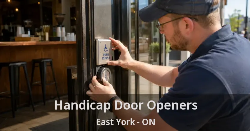 Handicap Door Openers East York - ON