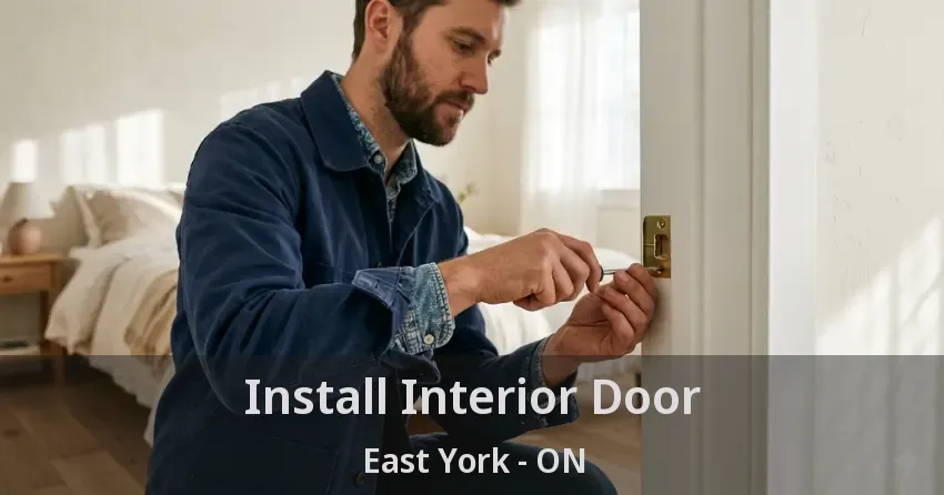 Install Interior Door East York - ON