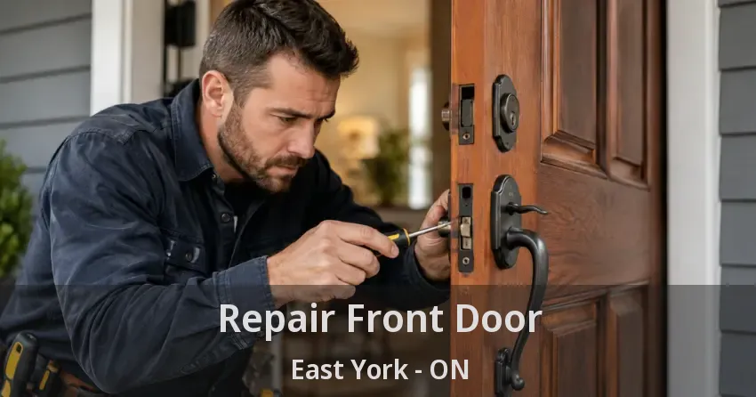 Repair Front Door East York - ON
