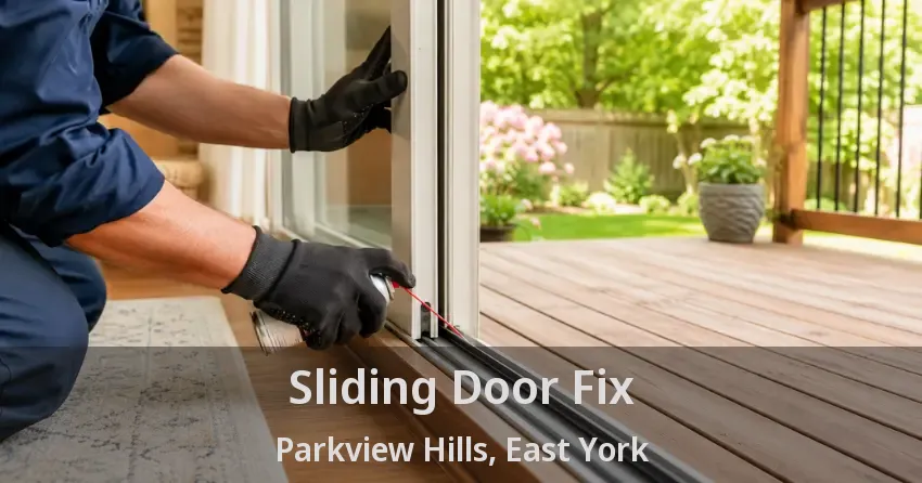 Sliding Door Fix Parkview Hills, East York - ON
