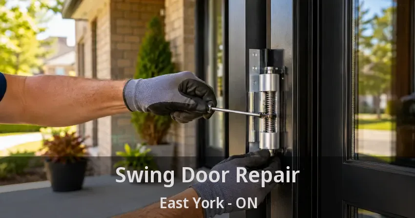 Swing Door Repair East York - ON