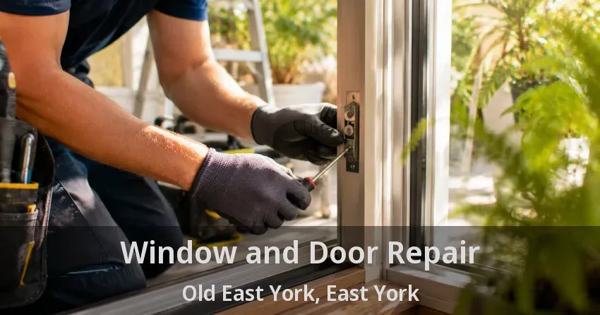Window and Door Repair Old East York, East York - ON