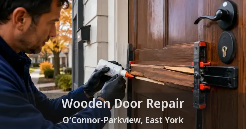 Wooden Door Repair O'Connor-Parkview, East York - ON